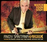 Andy Santana - Watch Your Step