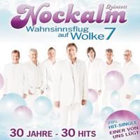 Nockalm Quintett Wahnsinnsflug Auf Wolke 7/30 Jahre-30 Hits