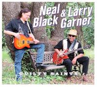 Neal Black & Larry Garner - Guilty Saints (CD)