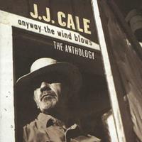 J.J. Cale Cale, J: Anthology