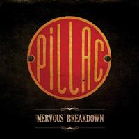 PILLAC - Nervous Breakdown