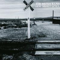 The Blues Band - Few Short Lines (CD)