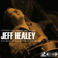 Jeff Healey - Best Of Stony Plain Years (CD)