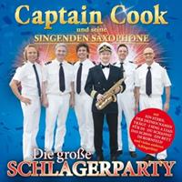 Captain Cook und seine singenden Saxophone Die Groáe Schlagerparty