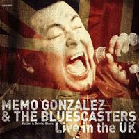 Memo Gonzalez & The Bluescasters - Live In The UK