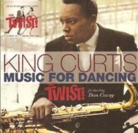 King Curtis - Music For The Dancing - The Twist (CD)