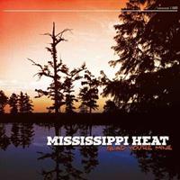 Mississippi Heat - Glad You're Mine