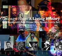 Billy Boy Arnold, John Primer, Billy Branch & Lurrie Bell - Chicago Blues: A Living History (2-CD)