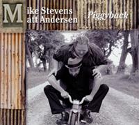 STEVENS, Mike & MATT ANDERSEN - Piggyback