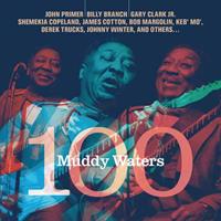 Various - Muddy Waters 100