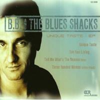 B.B. & The Blues Shacks - Unique Taste - EP