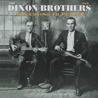 Dixon Brothers - A Blessing To People (4-CD Deluxe Box Set)