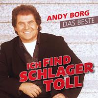 Andy Borg Ich Find Schlager Toll-Das Beste