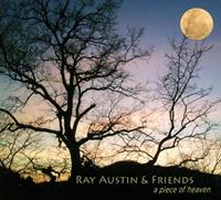Ray Austin - Ray Austin & Friends - A Piece Of Heaven (CD)