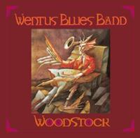 Wentus Blues Band - Woodstock