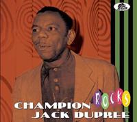 Champion Jack Dupree - Champion Jack Dupree - Rocks (CD)