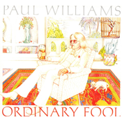 Paul Williams Ordinary Fool