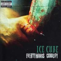 Ice Cube Everythangs Corrupt