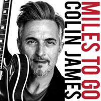 Colin James - Miles To Go (LP, 180g Vinyl)