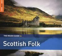 Rough Guide to Scottish Folk: Third Edition