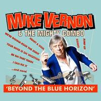 Mike Vernon & The Mighty Combo - Beyond The Blue Horizon (CD)