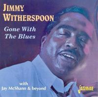 Jimmy Witherspoon - Gone With The Blues (with Jay McShann) (CD)