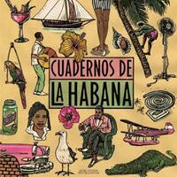 Cuadernos de la Habana (Notebooks of Havana)