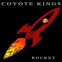 COYOTE KINGS - Rocket (CD)