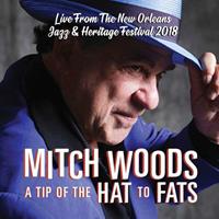 Mitch Woods & His Rocket 88's - A Tip Of The Hat To Fats (CD)