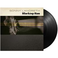 Sonny Landreth - Blacktop Run (LP, 180g Vinyl & Download)