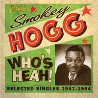 Smokey Hogg - Who's Heah! (CD)