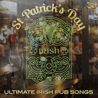 Naxos Deutschland GmbH / ARC M St Patrick'S Day-Ultimate Irish Pub Songs