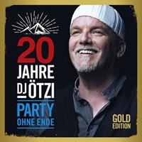 Universal Music 20 Jahre Dj Ötzi-Party Ohne Ende (Gold Edition)