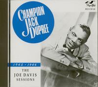 Champion Jack Dupree The Joe Davis Sessions 1945-1946 (CD)
