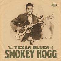 Soulfood Music Distribution Gm / Ace Records The Texas Blues Of Smokey Hogg