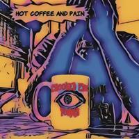Crooked Eye Tommy - Hot Coffee And Pain (CD)