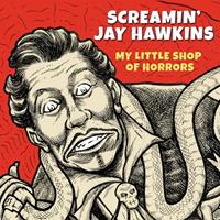 Screamin' Jay Hawkins - My Little Shop Of Horrors (CD)