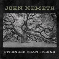 John Nemeth - Stronger Than Strong (LP)