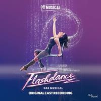 ALIVE AG / HitSquad Flashdance-What A Feeling-Das Musical