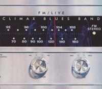 Climax Blues Band - Fm Live ~ Remastered Editio CD