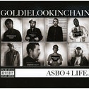 Goldie Lookin Chain - ASBO4life. CD
