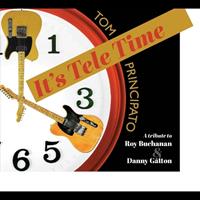 Tom Principato - It's Tele Time - A tribute to Roy Buchanan & Danny Gatton (CD)