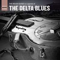 Galileo Music Communication GmbH / Fürstenfeldbrüc The Rough Guide To Legends Of The Delta Blues