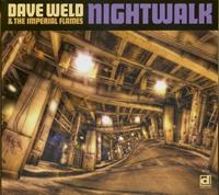 Dave Weld & the Imperial Flames - Nighwalk (CD)