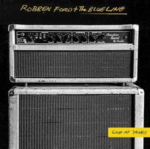 Robben Ford & The Blues Line - Live At Yoshi's (2-CD)