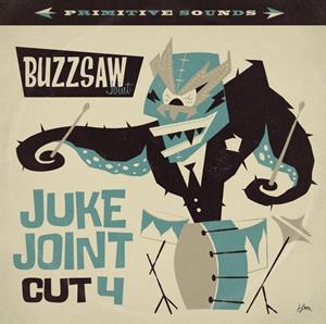 Various - Buzzsaw Joint - Juke Joint Cut 4 (LP)