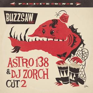 Various - Buzzsaw Joint - Astro 138 & DJ Zorch Cut 2 (LP)