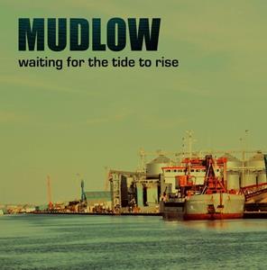 Mudlow - Waiting For The Tide To Rise (LP)