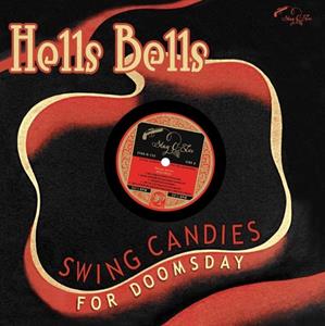 Various - Hells Bells - Swing Candies For Doomsday (10inch LP)