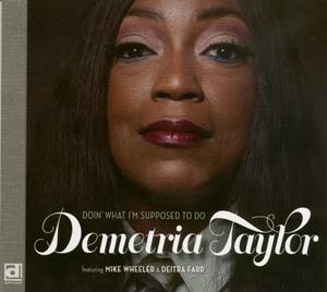 Demetria Taylor - Doin' What I'm Supposed To Do (CD)